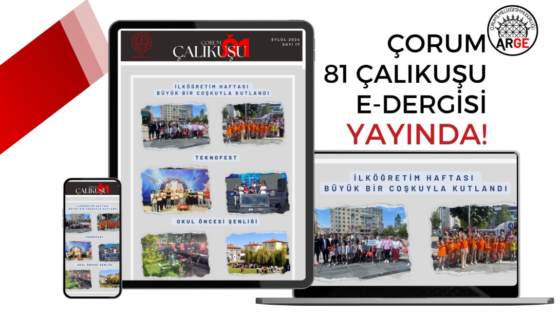 81 ÇALIKUŞU ÇORUM e-DERGİMİZİN ON YEDİNCİ SAYISI YAYIMLANDI!